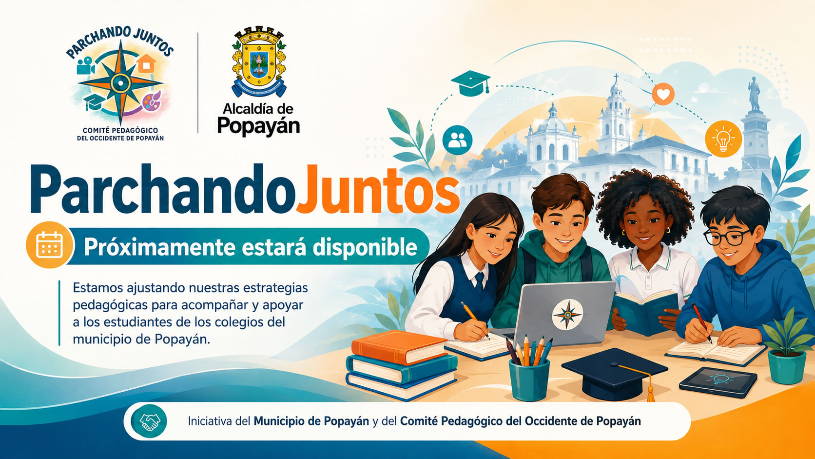 ParchandoJuntos. Próximamente estará disponible. Estamos ajustando nuestras estrategias pedagógicas para apoyar a los estudiantes de los colegios del municipio de Popayán.